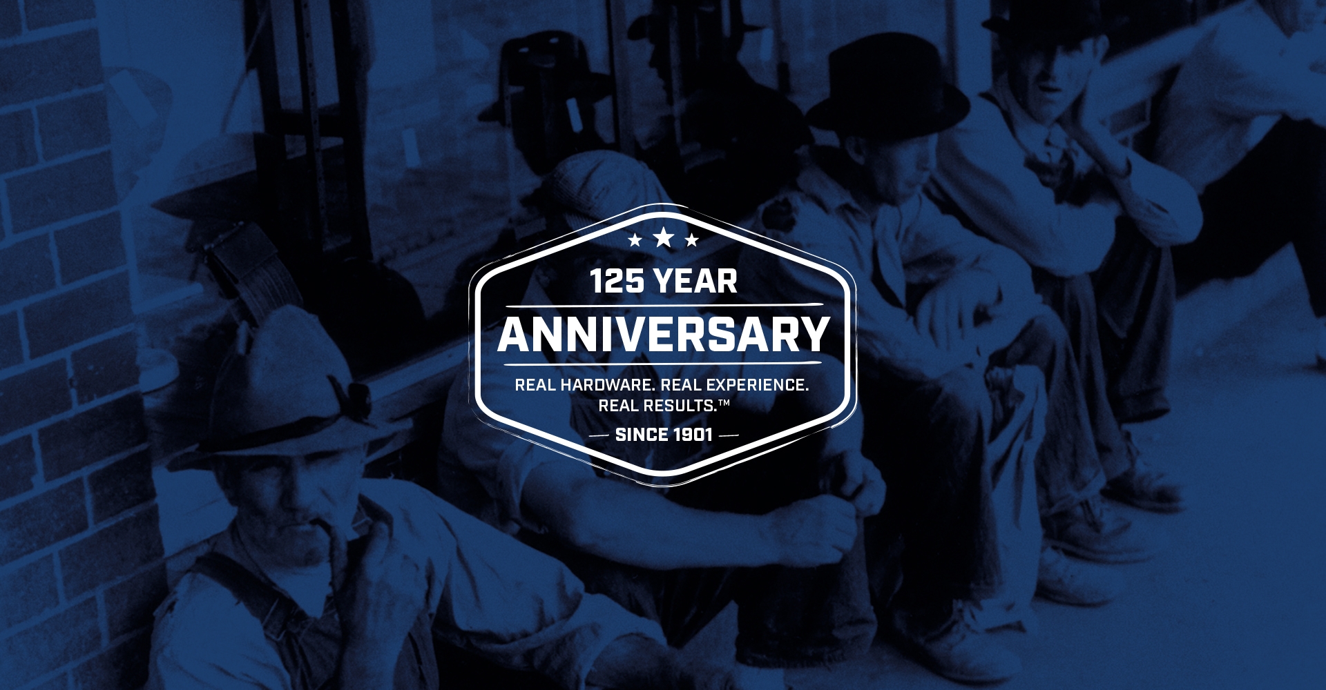 125 years of hardware excellence